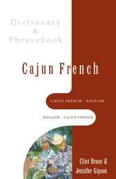 Cajun French-English/English-Cajun French Dictionary & Phrasebook