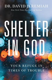 Jeremiah, D: Shelter in God