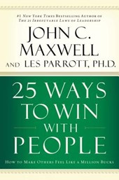 Maxwell, J: 25 Ways to Win with People