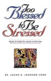 Too Blessed to Be Stressed