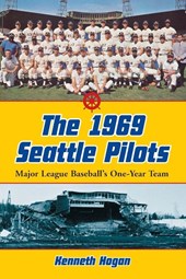 The 1969 Seattle Pilots