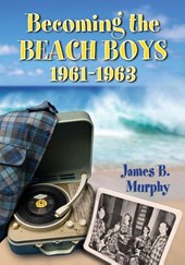 Becoming the Beach Boys, 1961-1963
