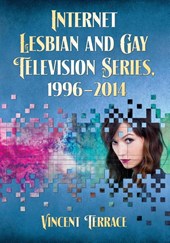 Internet Lesbian and Gay Television Series, 1996-2014