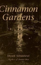 CINNAMON GARDENS