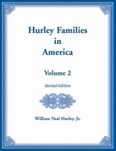 Hurley Families in America, Volume Two, Revised Edition