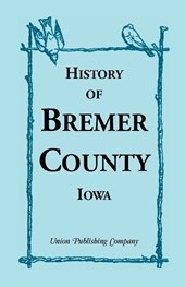 History of Bremer County, Iowa