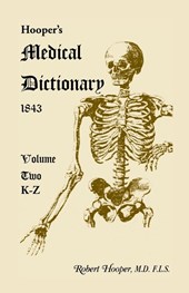 Hooper's Medical Dictionary 1843. Volume 2, K-Z