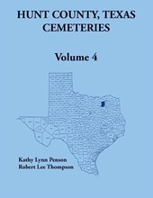Hunt County, Texas Cemeteries, Volume 4