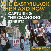 The East Village Then and Now
