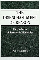 The Disenchantment of Reason