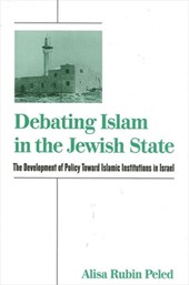 Peled, A: Debating Islam in the Jewish State