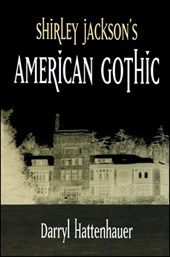 Hattenhauer, D: Shirley Jackson's American Gothic