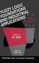 Fuzzy Logic Foundations and Industrial Applications
