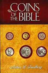 Coins of the Bible: With Imitation Ancient Coins