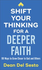 Shift Your Thinking for a Deeper Faith