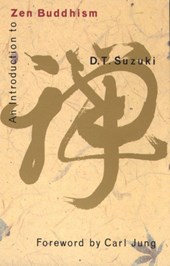 Suzuki, D: Introduction to Zen Buddhism