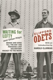 Odets, C: Waiting for Lefty and Other Plays