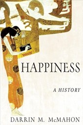 McMahon, D: Happiness: A History
