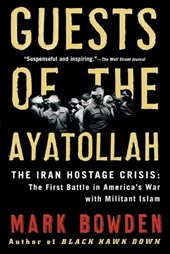 Bowden, M: Guests of the Ayatollah