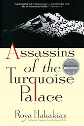 Hakakian, R: Assassins of the Turquoise Palace