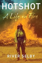 Hotshot: A Life on Fire