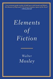 Mosley, W: Elements of Fiction