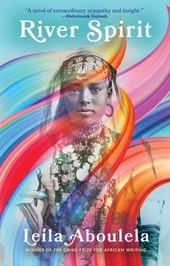 Aboulela, L: River Spirit
