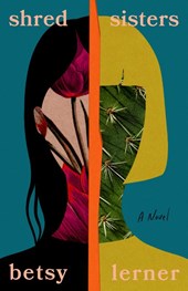 Lerner, B: Shred Sisters