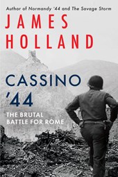 Holland, J: Cassino '44
