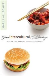 Alupoaicei, M: Your Intercultural Marriage