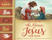Ciuciu, A: Unwrapping the Names of Jesus for Kids