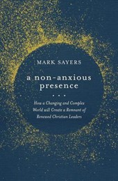 Sayers, M: Non-Anxious Presence