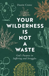 Your Wilderness is Not a Waste