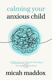 Calming Your Anxious Child