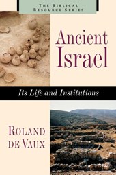 De Vaux, R: Ancient Israel
