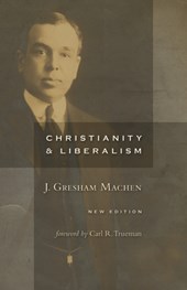 Christianity and Liberalism