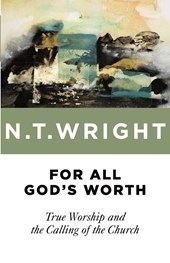 For All God's Worth
