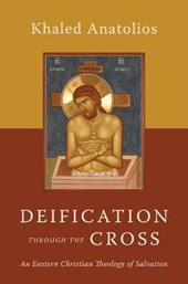 DEIFICATION THROUGH THE CROSS