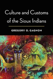 Culture and Customs of the Sioux Indians