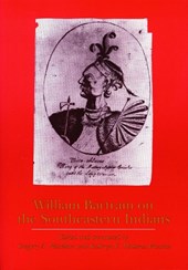 William Bartram on the Southeastern Indians