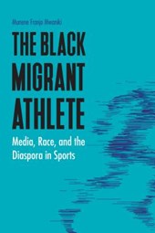 The Black Migrant Athlete