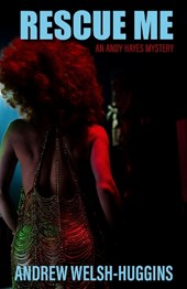 Rescue Me: An Andy Hayes Mystery