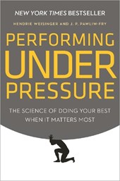 PERFORMING UNDER PRESSURE