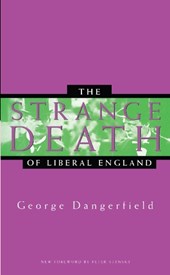 The Strange Death of Liberal England
