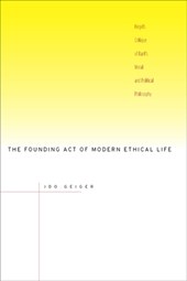 The Founding Act of Modern Ethical Life