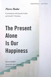 The Present Alone Is Our Happiness, Second Edition