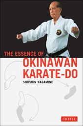 Nagamine, S: Essence of Okinawan Karate-Do