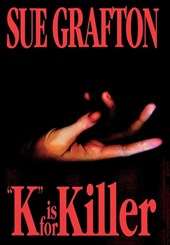 Grafton, S: K Is for Killer