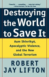 Destroying the World to Save it