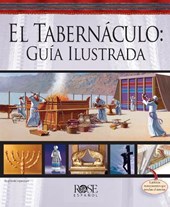 El Tabernáculo: Guía Ilustrada = The Tabernacle